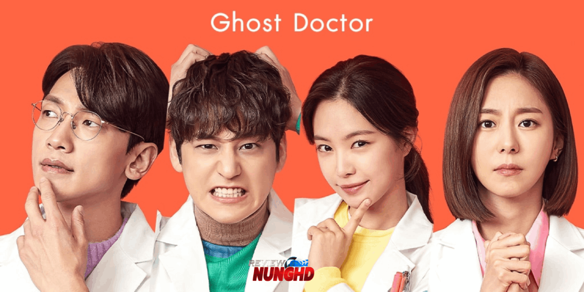 รีวิว Ghost Doctor ผีหมอหมอผี ซีรีย์เกาหลีผี ตลก หัวเราะ ดราม่า